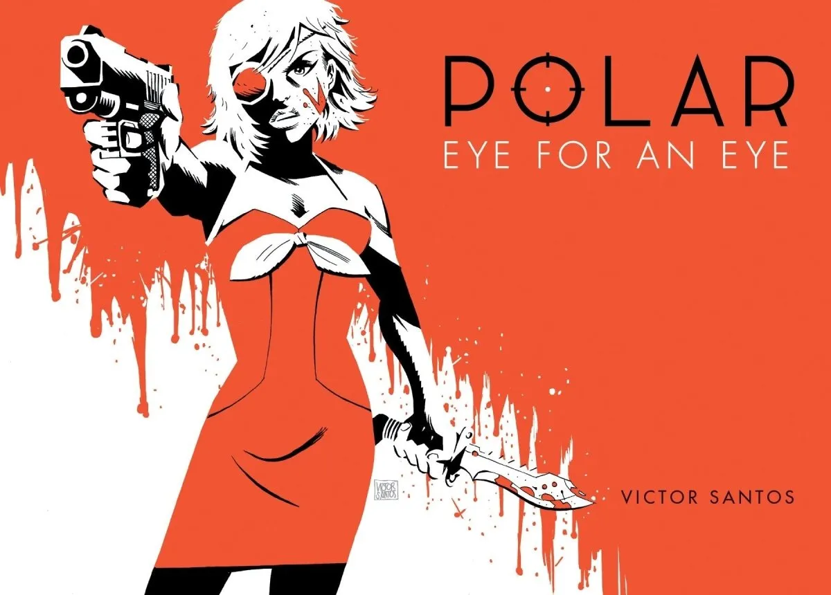 Polar Volume 2: Eye For An Eye HC